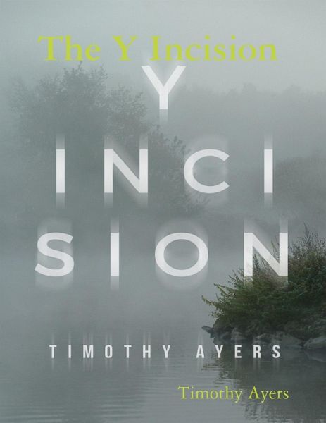 The Y Incision (eBook, ePUB) The Y Incision (eBook, ePUB)