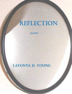Reflection (eBook, ePUB) - Young, Latonya D