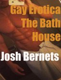 Gay Erotica: The Bath House (eBook, ePUB)
