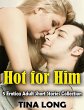 Hot for Him, 5 Erotica Adult Short... - Bild 1