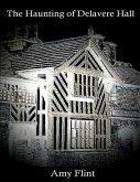 The Haunting of Delavere Hall (eBook, ePUB) The Haunting of Delavere Hall (eBook, ePUB)