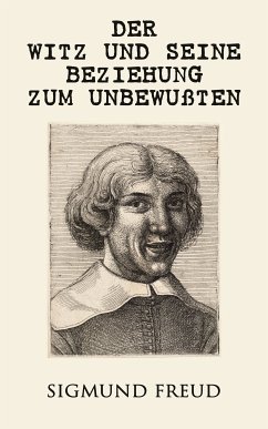 Der Witz und seine Beziehung zum Unbewußten (eBook, ePUB) - Freud, Sigmund