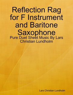 Cover Reflection Rag for F Instrument and Baritone Saxophone - Pure Duet Sheet Music By Lars Christian Lundholm (eBook, ePUB)