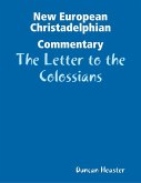 New European Christadelphian Commentary: The Letter to the Colossians (eBook, ePUB)