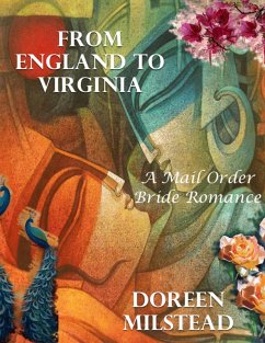 Cover From England to Virginia: A Mail Order Bride Romance (eBook, ePUB)
