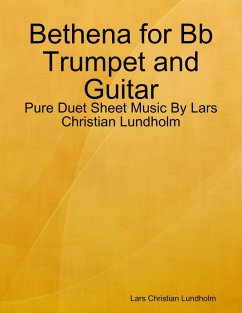 Bethena for Bb Trumpet and Guitar - Pure Duet Sheet Music By Lars Christian Lundholm (eBook, ePUB) - Lundholm, Lars Christian