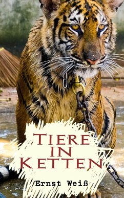 Tiere in Ketten (eBook, ePUB) - Weiß, Ernst
