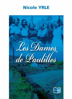 Les Dames de Paulilles (eBook, ePUB) - Yrle, Nicole