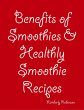 Benefits of Smoothies & Healthly... - Bild 1