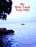 My Holy Land Trip 1963 (eBook, ePUB)