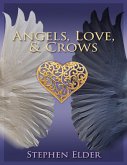 Angels, Love, & Crows (eBook, ePUB) Angels, Love, & Crows (eBook, ePUB)