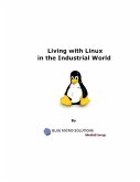 Living With Linux In the Industrial World (eBook, ePUB)