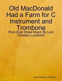 Cover Old MacDonald Had a Farm for C Instrument and Trombone - Pure Duet Sheet Music By Lars Christian Lundholm (eBook, ePUB)