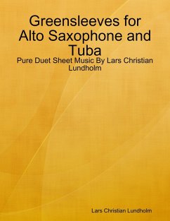 Cover Greensleeves for Alto Saxophone and Tuba - Pure Duet Sheet Music By Lars Christian Lundholm (eBook, ePUB)