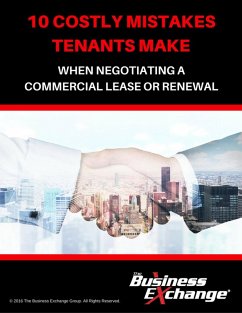 Cover 10 Costly Mistakes Tenants Make When Negotiating a Commercial Lease or Renewal (eBook, ePUB)