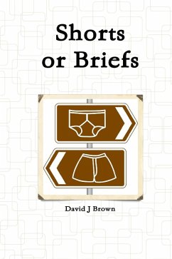 Shorts or Briefs (eBook, ePUB) - Brown, David J.