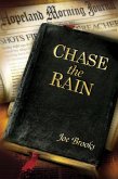 Chase the Rain (eBook, ePUB)