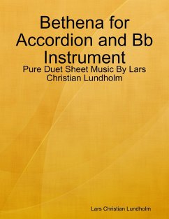 Bethena for Accordion and Bb Instrument - Pure Duet Sheet Music By Lars Christian Lundholm (eBook, ePUB) - Lundholm, Lars Christian