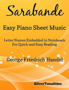 Sarabande Easy Piano Sheet Music (eBook, ePUB) - Handel, George Friedrich; Silvertonalities