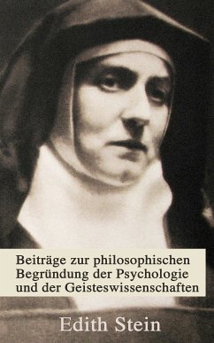 Beiträge zur philosophischen Begründung der Psychologie und der Geisteswissenschaften (eBook, ePUB) - Stein, Edith