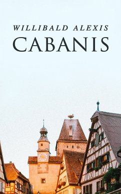 Cabanis (eBook, ePUB) - Alexis, Willibald