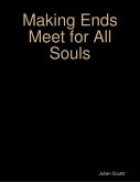 Making Ends Meet for All Souls (eBook, ePUB)