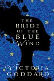 The Bride of the Blue Wind (The Sisters Avramapul, #1) (eBook, ePUB)