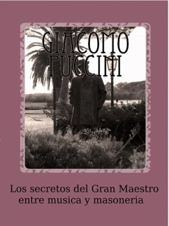 Los secretos del Gran Maestro entre música y masonería (eBook, ePUB) - Paolo Nuti