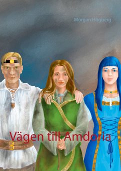 Vägen till Amdoria (eBook, ePUB) - Högberg, Morgan