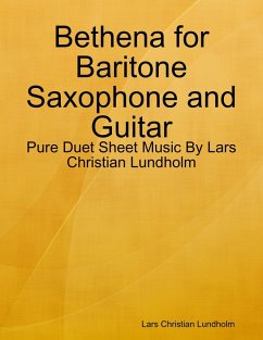 Cover Bethena for Baritone Saxophone and Guitar - Pure Duet Sheet Music By Lars Christian Lundholm (eBook, ePUB)