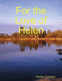 Cover For the Love of Helen (eBook, ePUB)