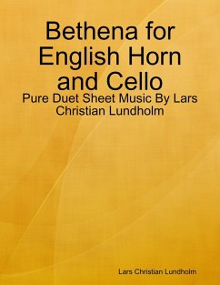 Bethena for English Horn and Cello - Pure Duet Sheet Music By Lars Christian Lundholm (eBook, ePUB) - Lundholm, Lars Christian