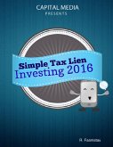 Simple Tax Lien Investing for 2016 (eBook, ePUB)