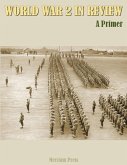 World War 2 In Review: A Primer (eBook, ePUB)