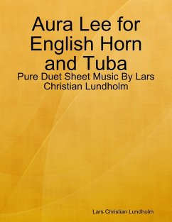 Cover Aura Lee for English Horn and Tuba - Pure Duet Sheet Music By Lars Christian Lundholm (eBook, ePUB)