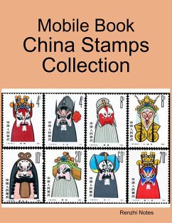 Mobile Book: China Stamps Collection (eBook, ePUB) - Notes, Renzhi
