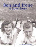 Ben and Irene: A Love Story (eBook, ePUB)