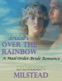 Sally Over the Rainbow: A Mail Order Bride Romance (eBook, ePUB)