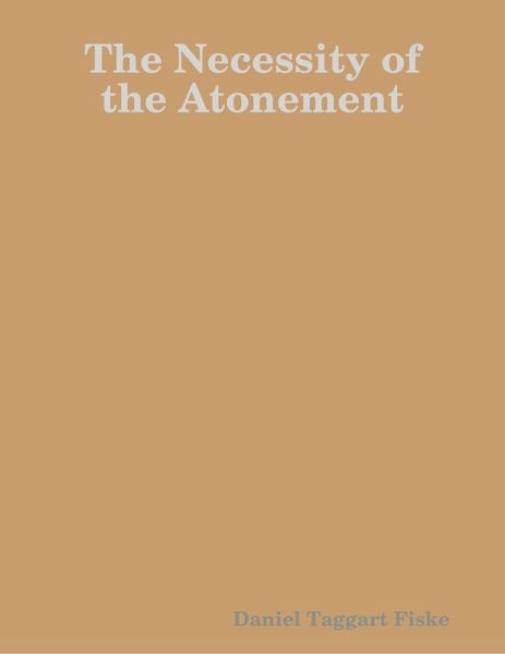 The Necessity of the Atonement (eBook, ePUB)