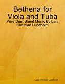 Bethena for Viola and Tuba - Pure Duet Sheet Music By Lars Christian Lundholm (eBook, ePUB)