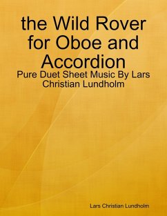 Cover the Wild Rover for Oboe and Accordion - Pure Duet Sheet Music By Lars Christian Lundholm (eBook, ePUB)