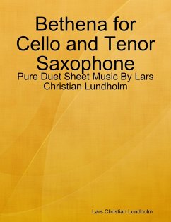 Cover Bethena for Cello and Tenor Saxophone - Pure Duet Sheet Music By Lars Christian Lundholm (eBook, ePUB)