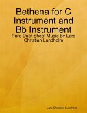 Bethena for C Instrument and Bb Instrument - Pure Duet Sheet Music By Lars Christian Lundholm (eBook, ePUB)