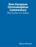 New European Christadelphian Commentary: The Letter of James (eBook, ePUB)