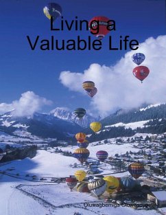 Living a Valuable Life (eBook, ePUB) - Olowosoyo, Oluwagbemiga