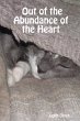 Out of the Abundance of the Heart... - Bild 1