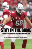 Stay In the Game: Jared Veldheer's Journey to the NFL (eBook, ePUB)