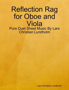 Cover Reflection Rag for Oboe and Viola - Pure Duet Sheet Music By Lars Christian Lundholm (eBook, ePUB)
