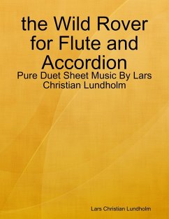 Cover the Wild Rover for Flute and Accordion - Pure Duet Sheet Music By Lars Christian Lundholm (eBook, ePUB)