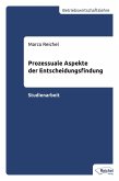 Prozessuale Aspekte der Entscheidungsfindung (eBook, ePUB)